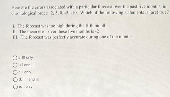  Here are the errors associated with a particular forecast over the