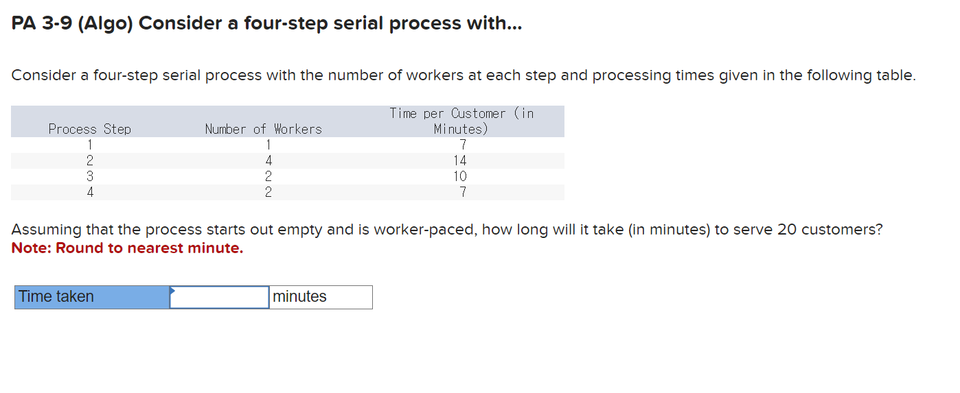 PA 3-9 (Algo) Consider a four-step serial process with... Consider a