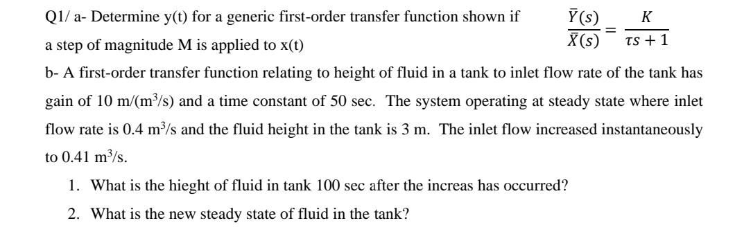 Q1/ a- Determine y(t) for a generic first-order transfer function shown