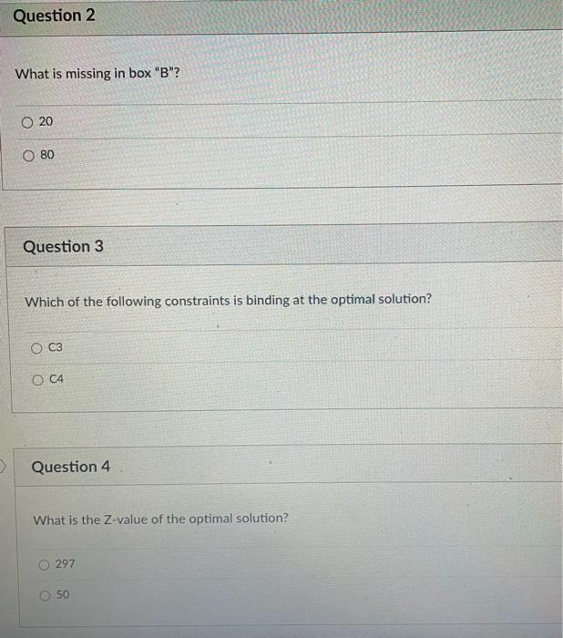 3 Which of the following constraints is binding at the optimal solution?