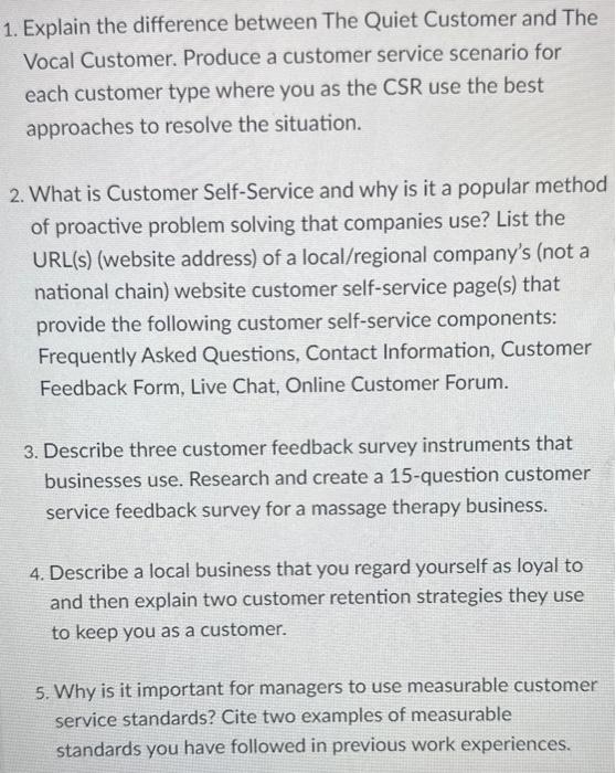 customer relationship management 1. Explain the difference between The Quiet Customer and