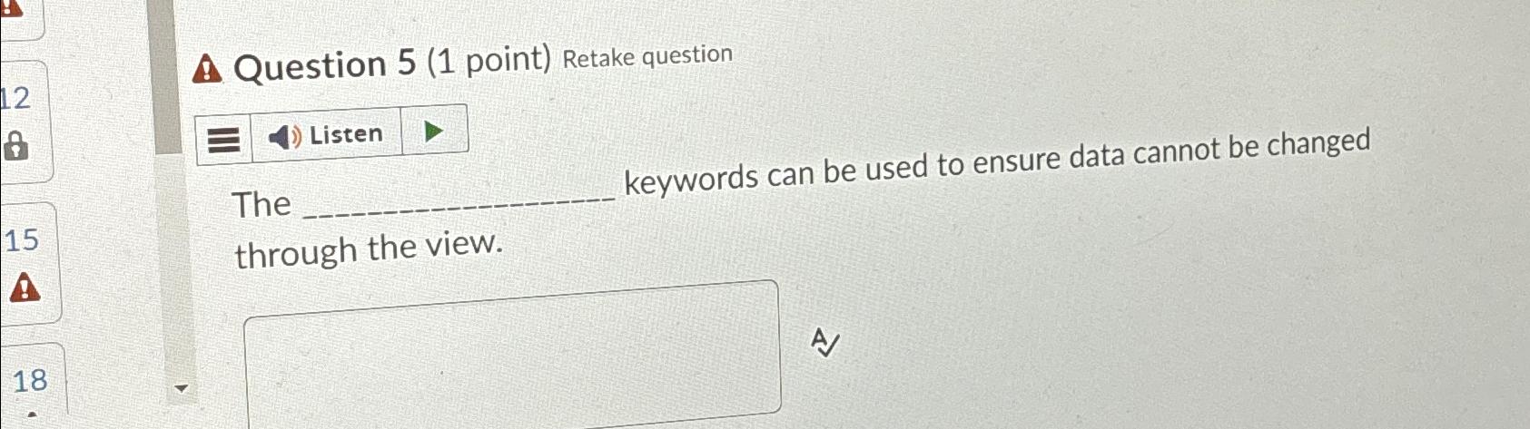  Question 5(1 point) Retake question The eywords can be used to
