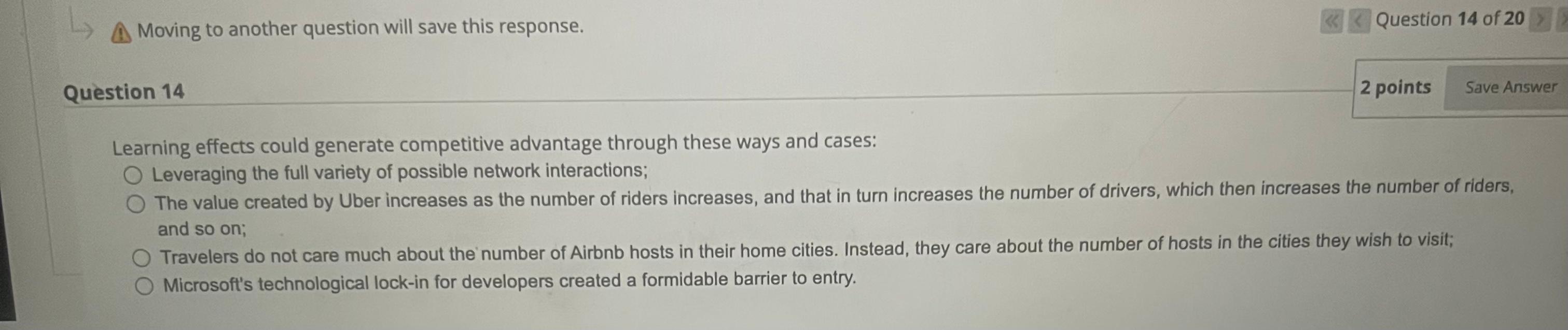  Moving to another question will save this response. Question 14 of