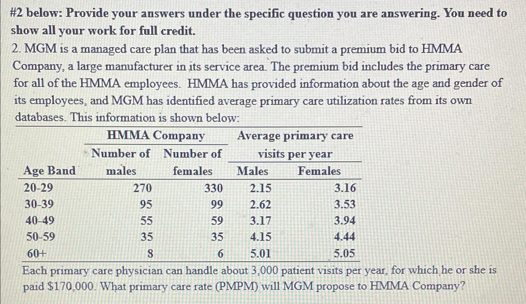 #2 below: Provide your answers under the specific question you are