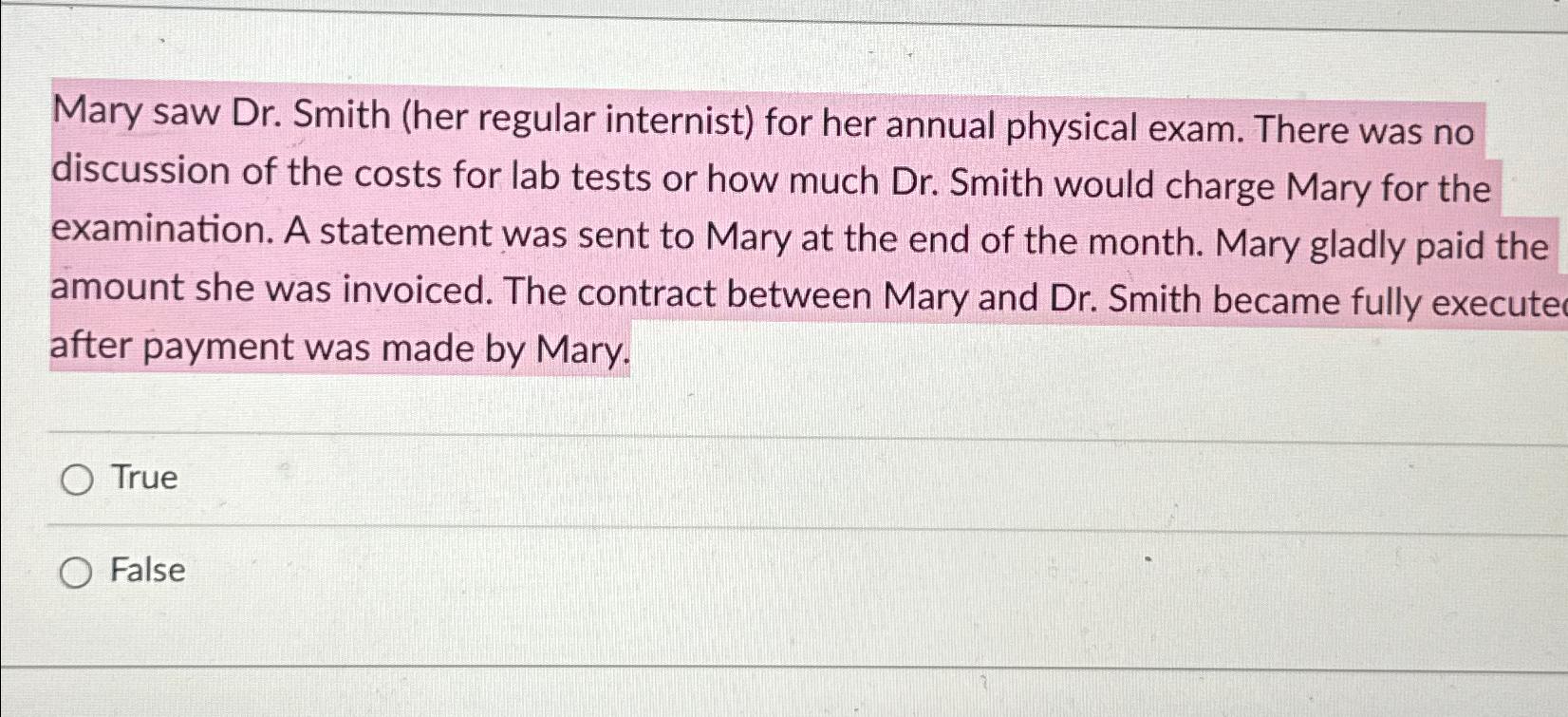  Mary saw Dr. Smith (her regular internist) for her annual physical