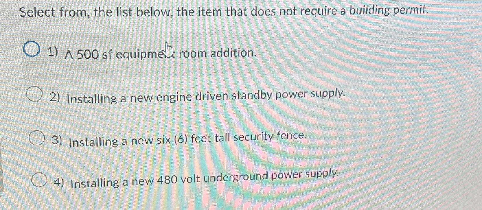  Select from, the list below, the item that does not require