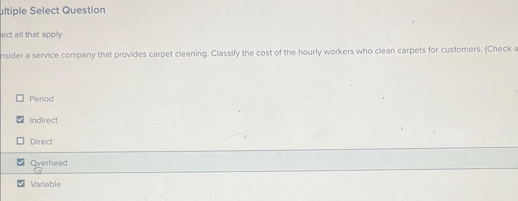  ultiple Select Question ect all that apply nsider a service company