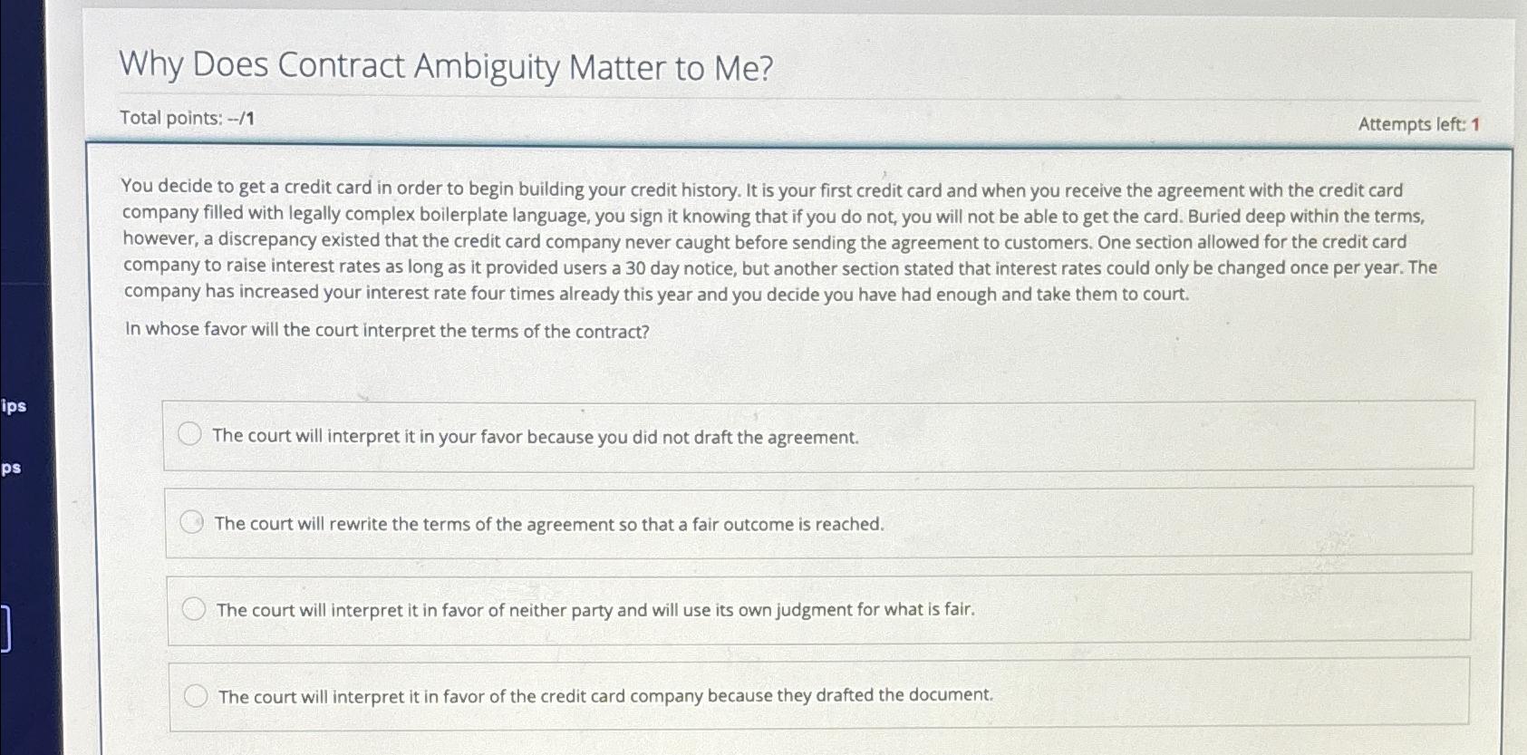  Why Does Contract Ambiguity Matter to Me? Total points: -1 Attempts