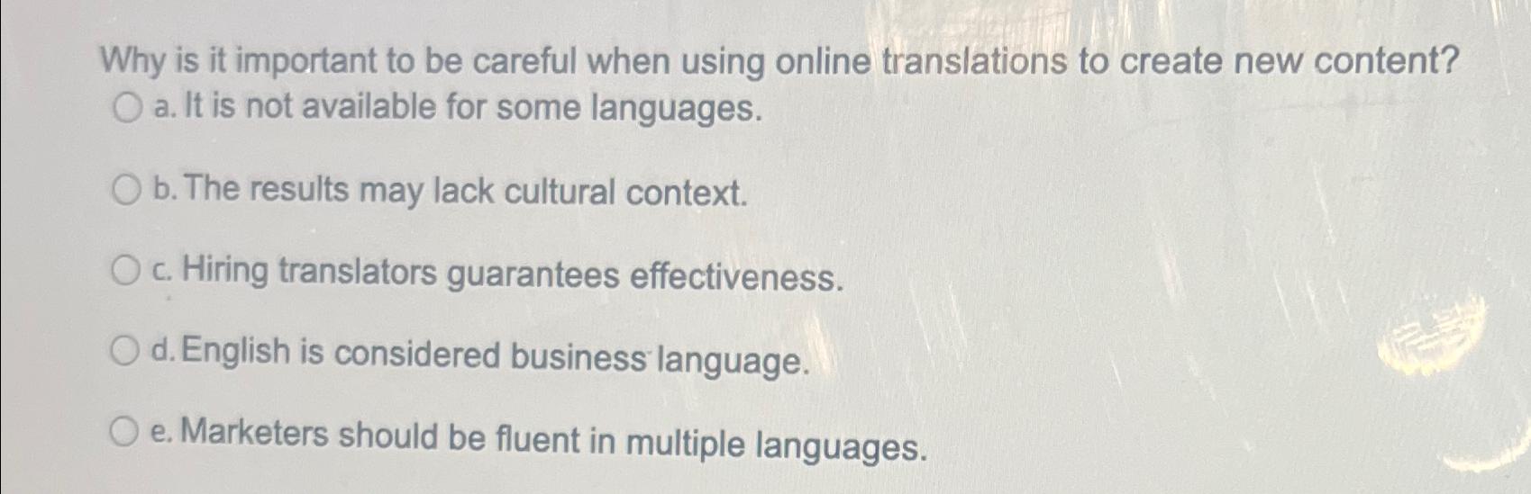  Why is it important to be careful when using online translations