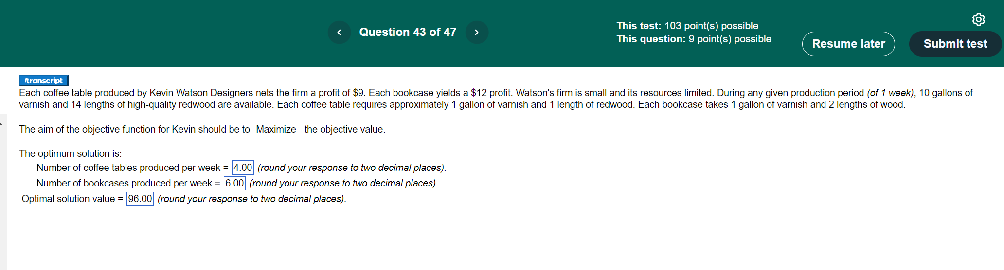  The aim of the objective function for Kevin should be to
