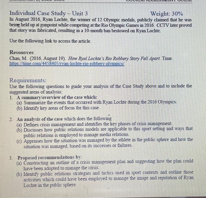  Individual Case Study - Unit 3 Weight: 30% In August 2016,