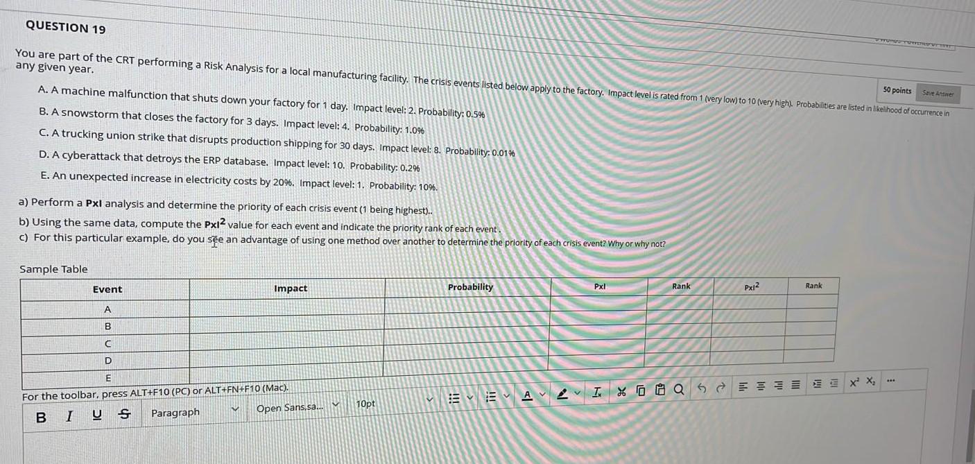 any given year. A. A machine malfunction that shuts down your