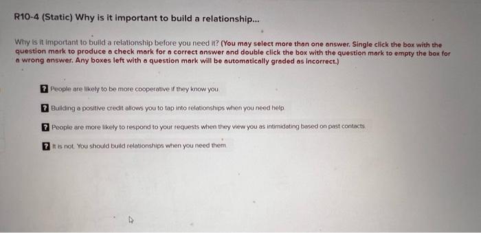 R10-4 (Static) Why is it important to build a relationship... Why