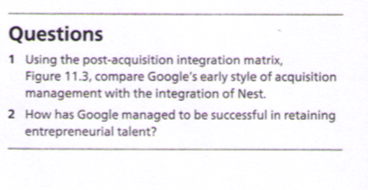 Questions 1 Using the post-acquisition integration matrix, Figure 11.3, compare Google's