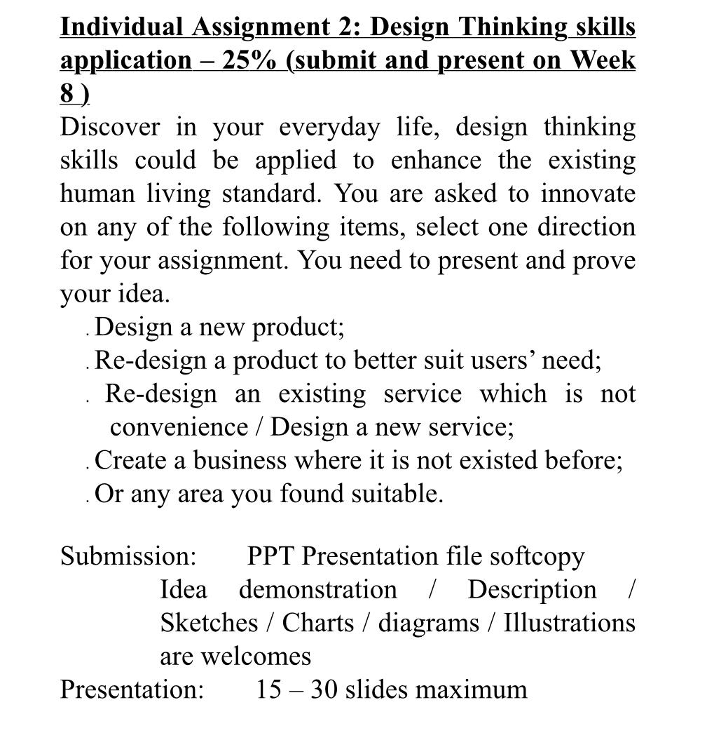  Individual Assignment 2: Design Thinking skills application - 25% (submit and