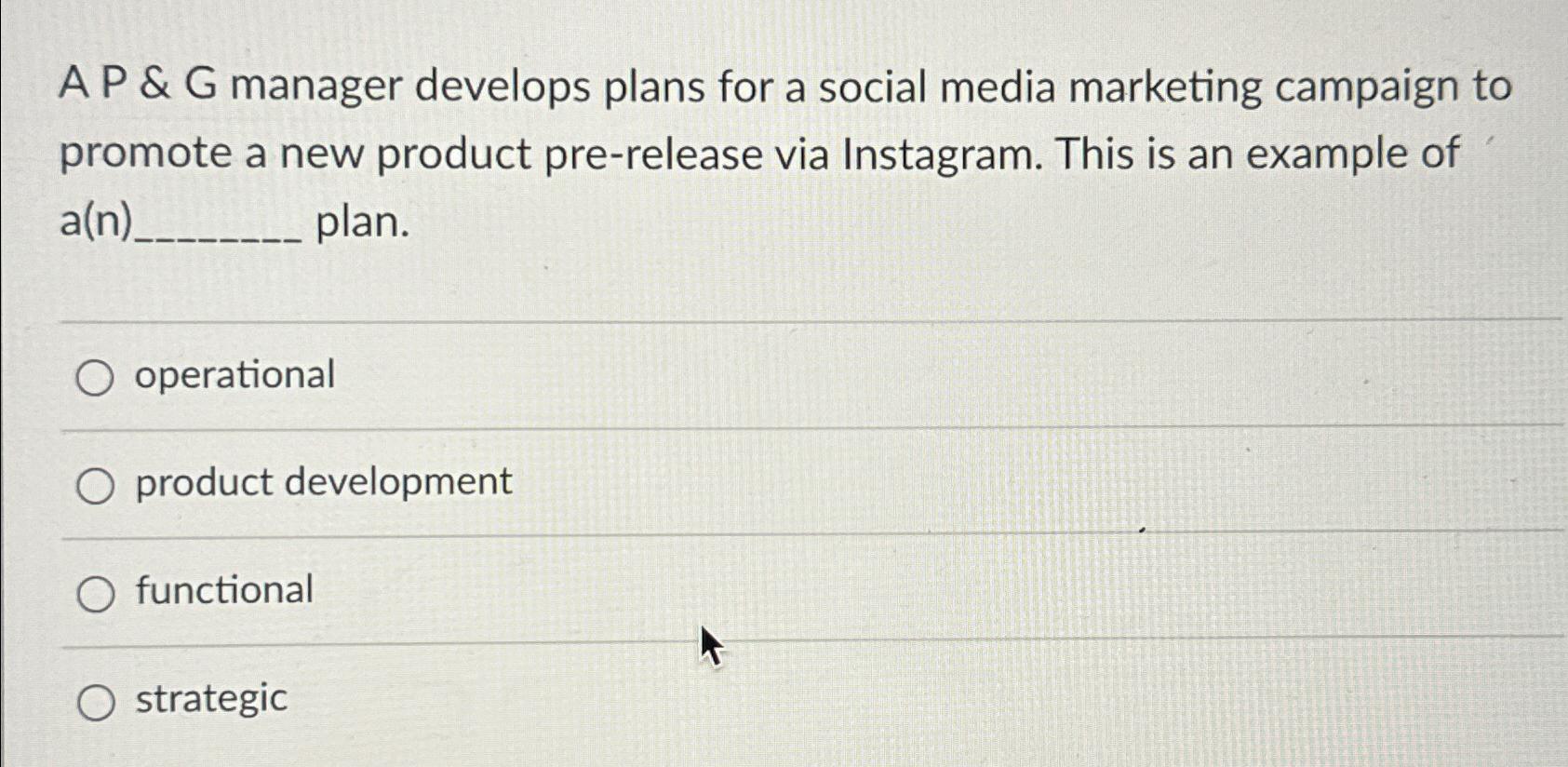  AP & G manager develops plans for a social media marketing