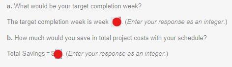  a. What would be your target completion week? The target completion