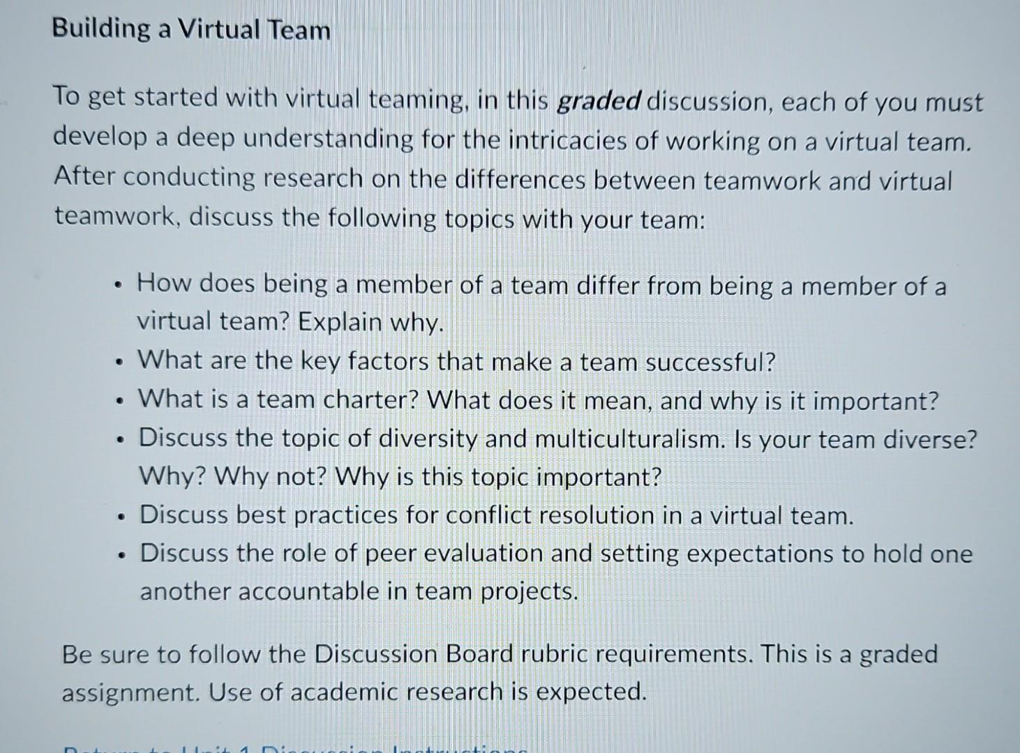  To get started with virtual teaming, in this graded discussion, each