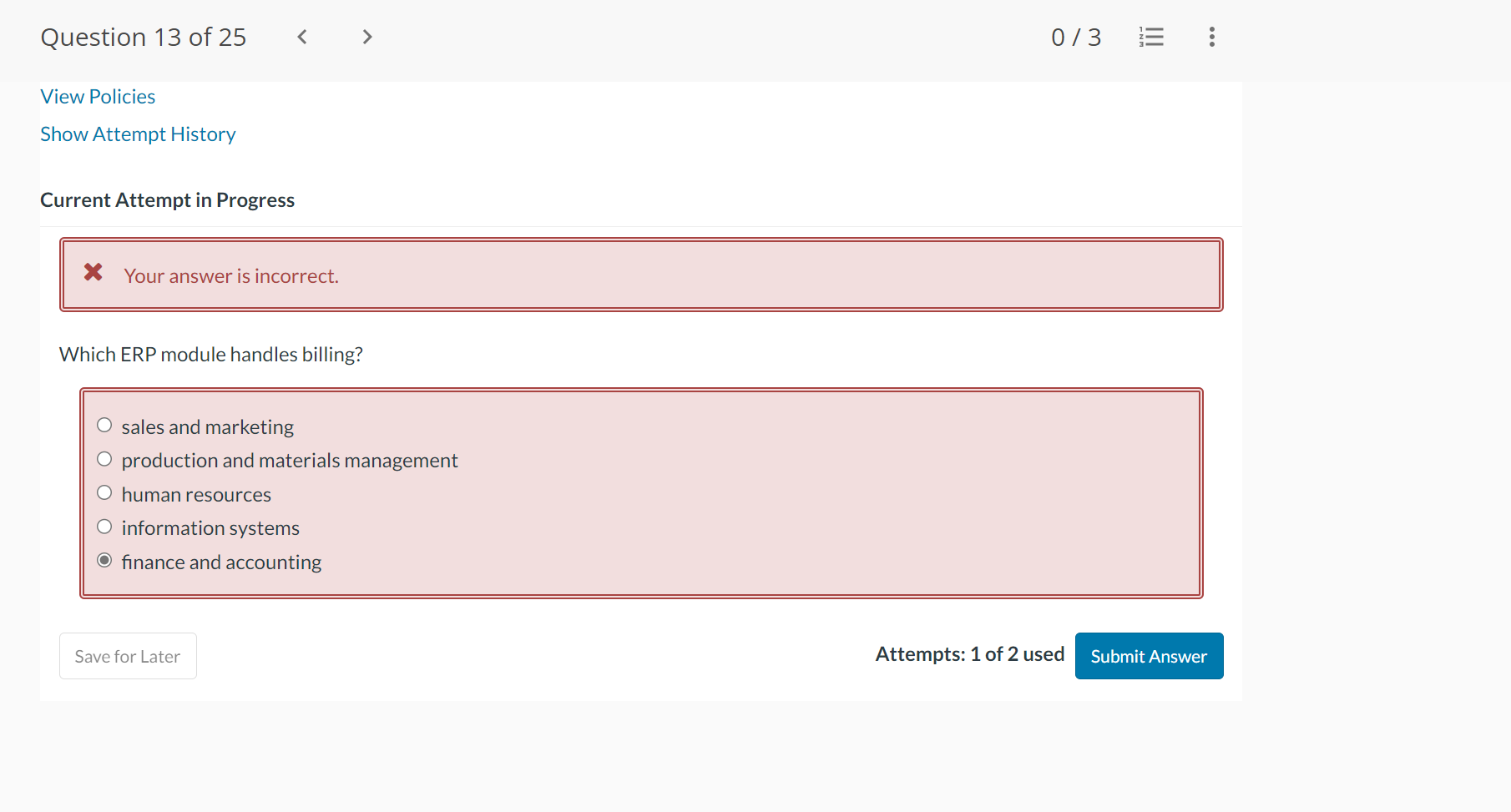 Current Attempt in Progress Your answer is incorrect. Which ERP module
