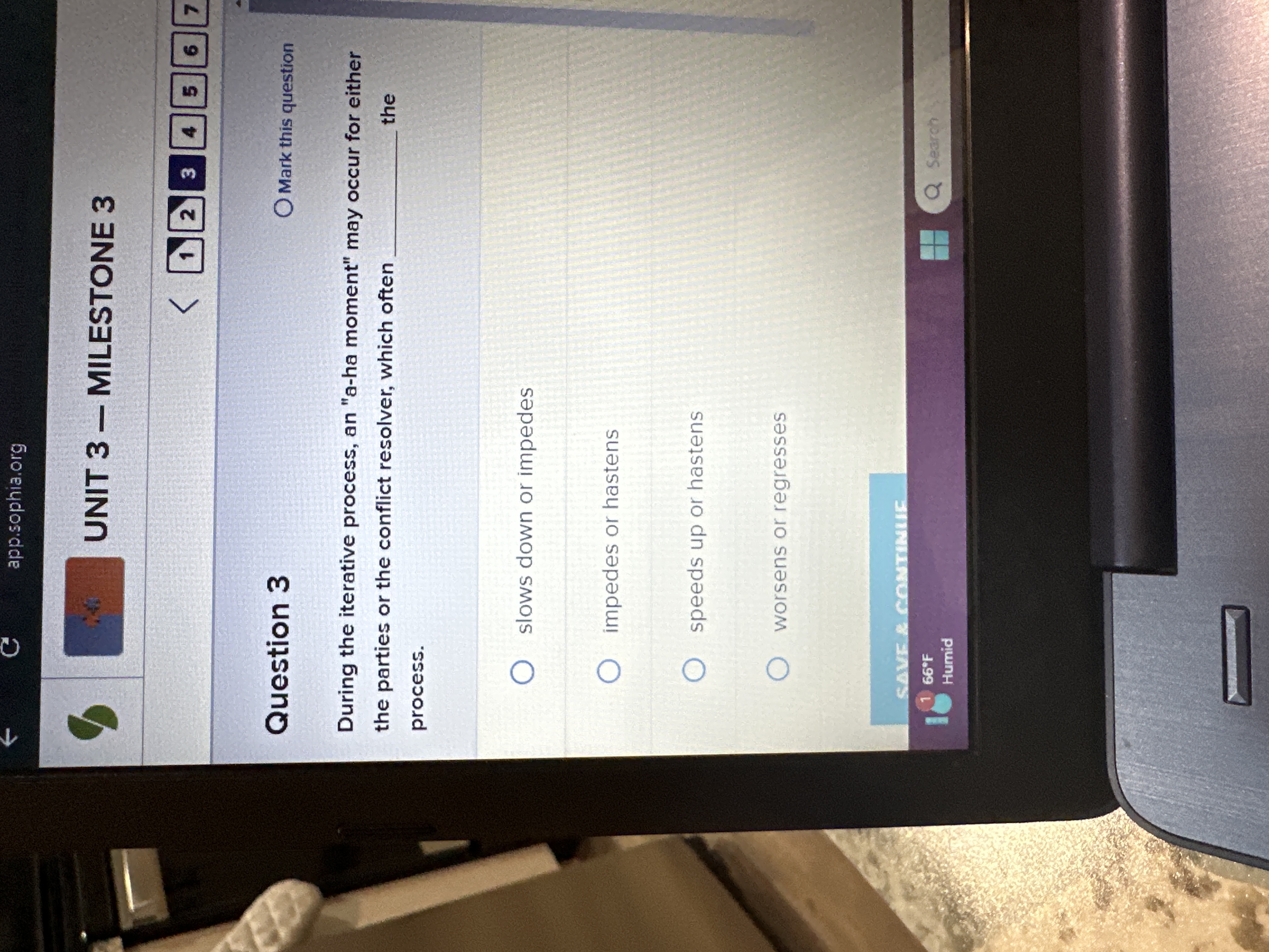  Question 3 Mark this question During the iterative process, an "a-ha
