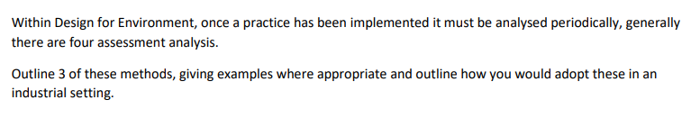  Within Design for Environment, once a practice has been implemented it