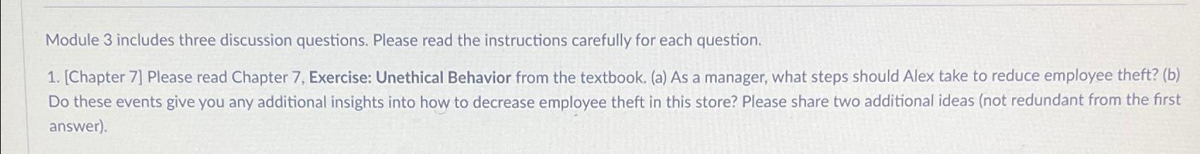  Module 3 includes three discussion questions. Please read the instructions carefully