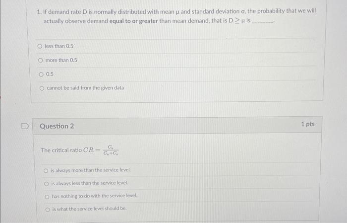  1. If demand rate D is normally distributed with mean and