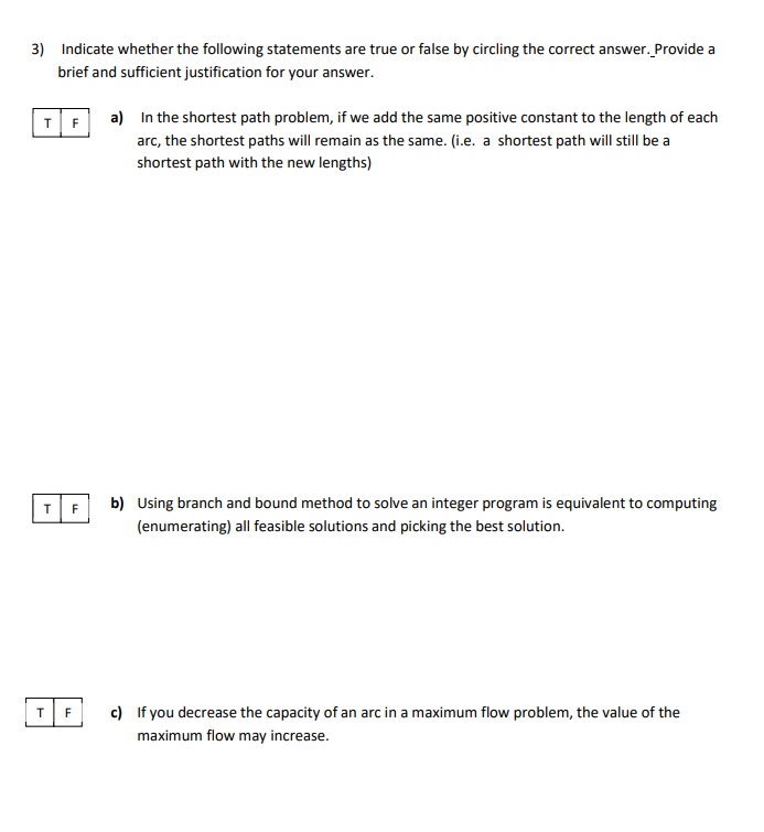 3) Indicate whether the following statements are true or false by