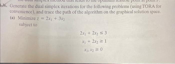  only b, use dual simplex iterations with table please 36. Generate
