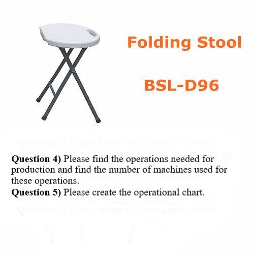  Question 4) Please find the operations needed for production and find