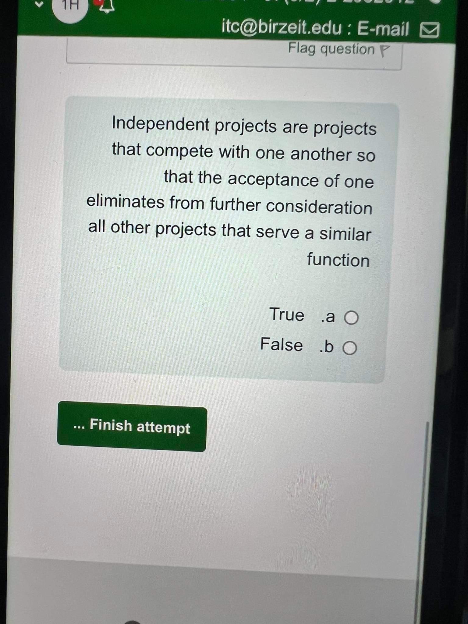  itc@birzeit.edu : E-mail Flag question P Independent projects are projects that