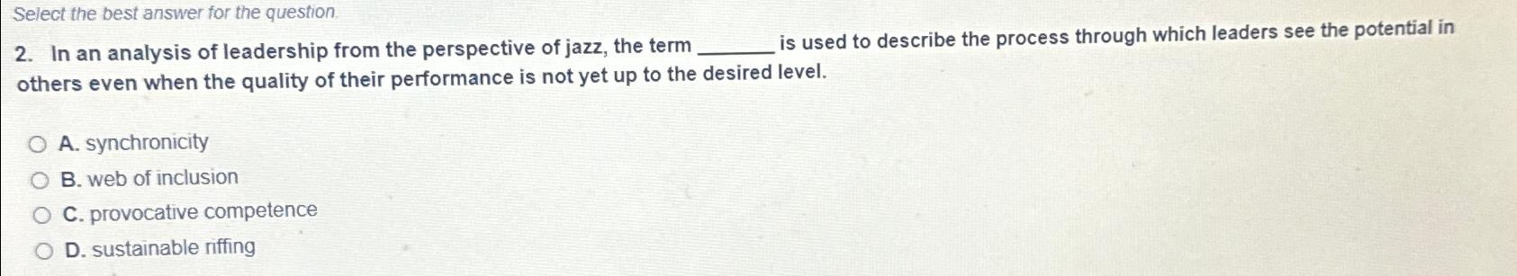  Select the best answer for the question. 2. In an analysis