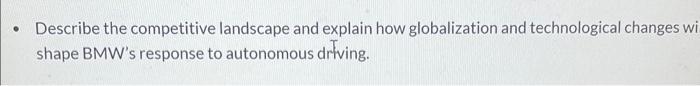 I need help with this question please Describe the competitive landscape and