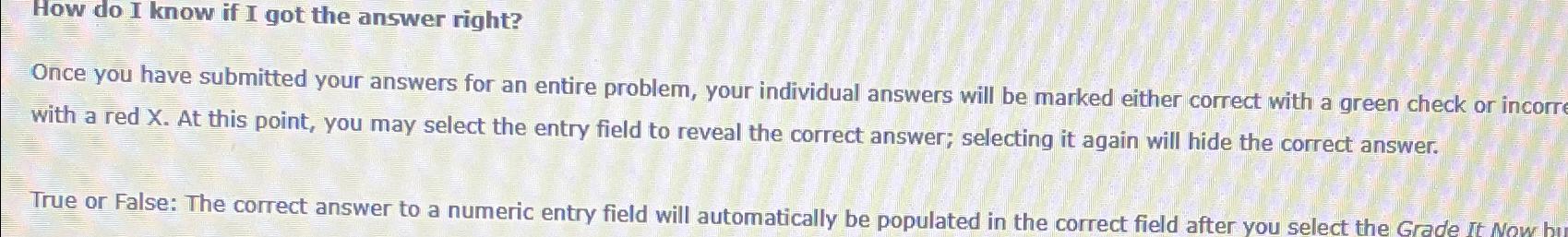  How do I know if I got the answer right? Once