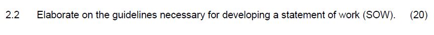  2.2 Elaborate on the guidelines necessary for developing a statement of
