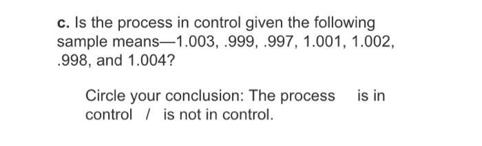 fill 1-liter bottles of cola. The machine's output is approximately normal with