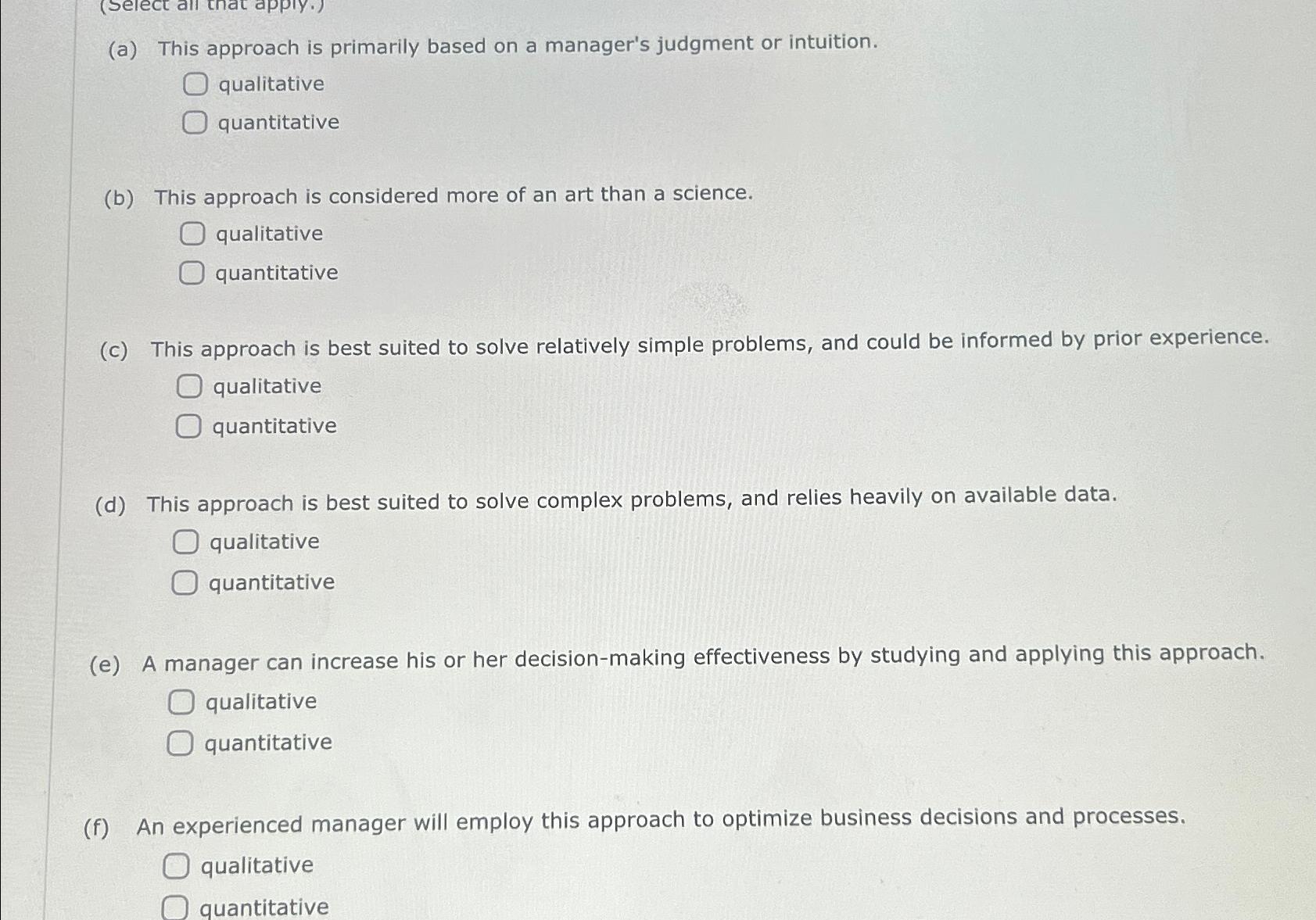  (a) This approach is primarily based on a manager's judgment or