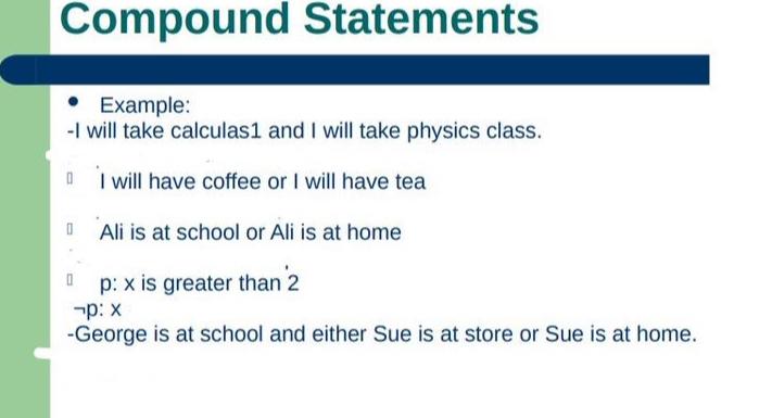  Compound Statements Example: -I will take calculas1 and I will take
