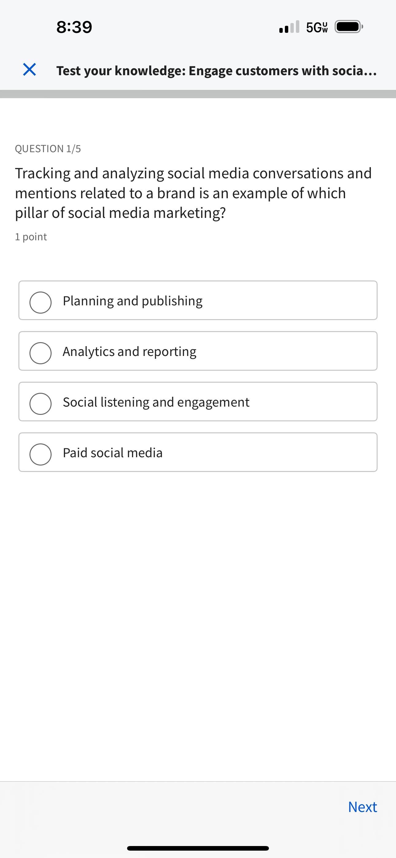  8:39 .)5Gww Test your knowledge: Engage customers with socia... QUESTION 15