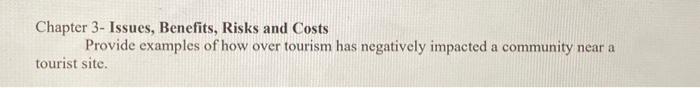  Chapter 3-Issues, Benefits, Risks and Costs Provide examples of how over