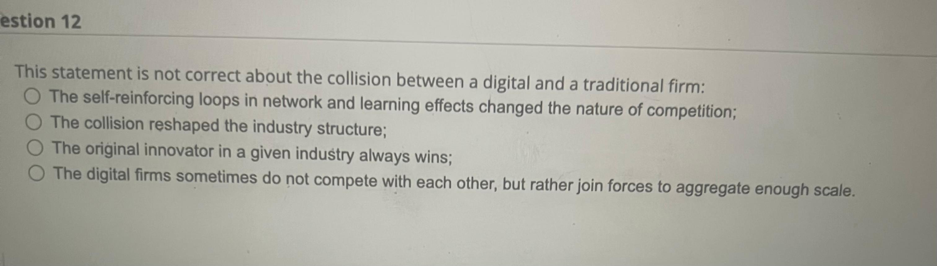 This statement is not correct about the collision between a digital