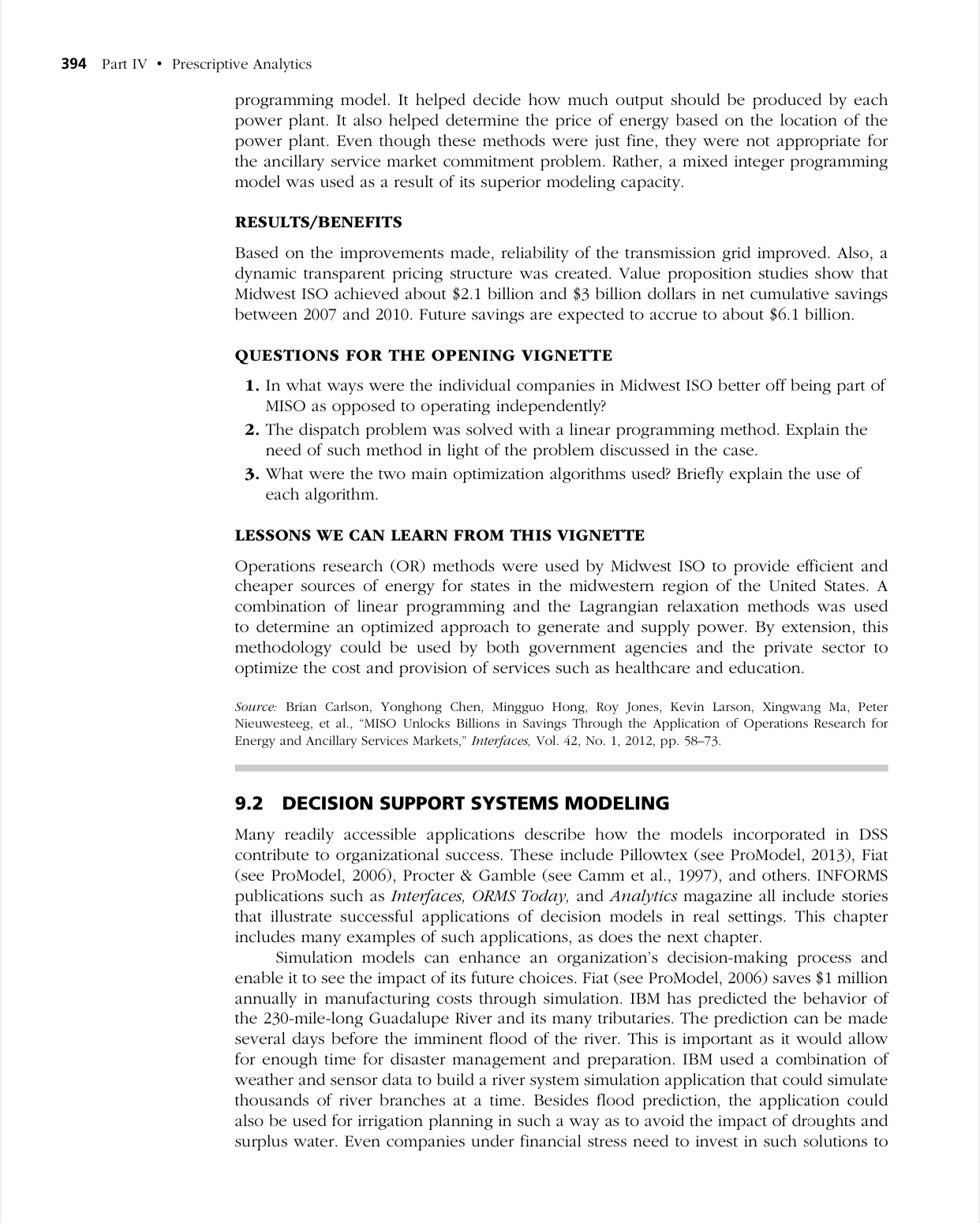 9.4 Certainty, Uncertainty, and Risk 9.5 Decision Modeling with Spreadsheets 9.6 Mathematical