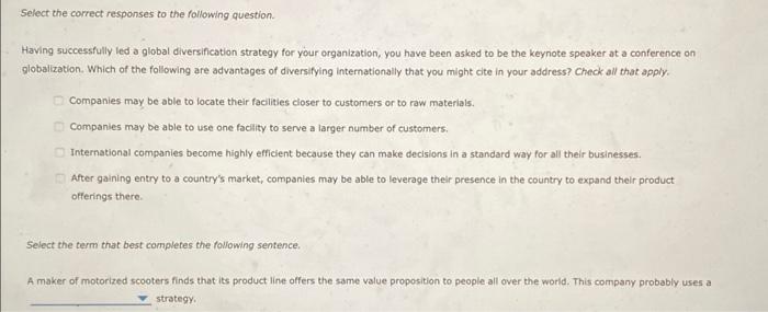  Select the correct responses to the following question. Having successfully led