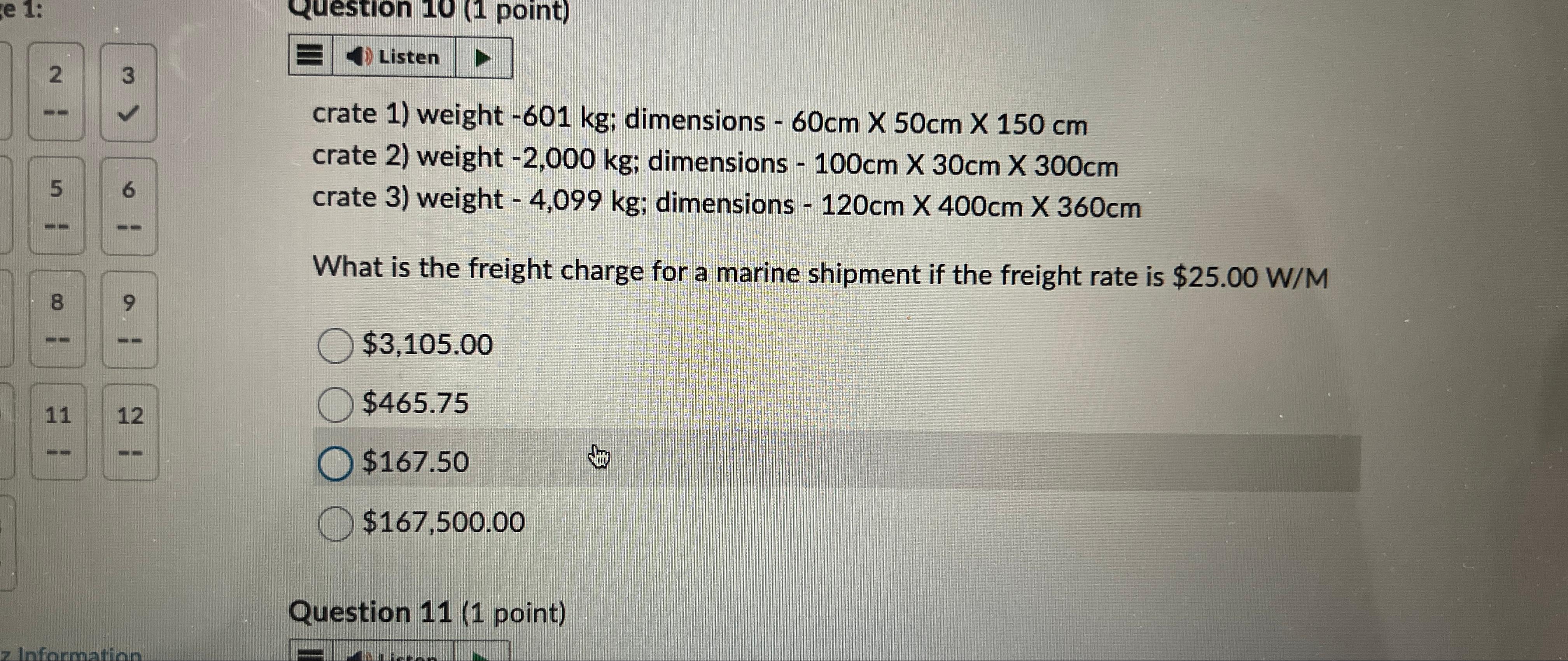  crate 1) weight -601kg; dimensions -60cm50cm150cm crate 2) weight -2,000kg; dimensions
