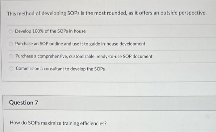  This method of developing SOPs is the most rounded, as it