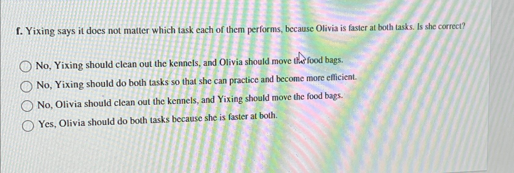  f. Yixing says it does not matter which task each of