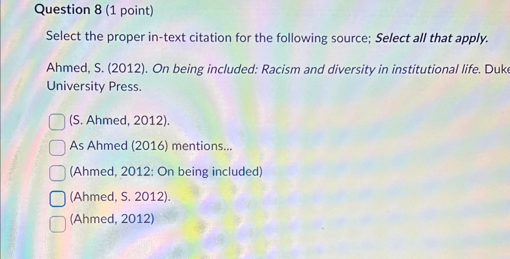  Question 8(1 point) Select the proper in-text citation for the following