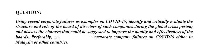 QUESTION: Using recent corporate failures as examples on COVID-19, identify and