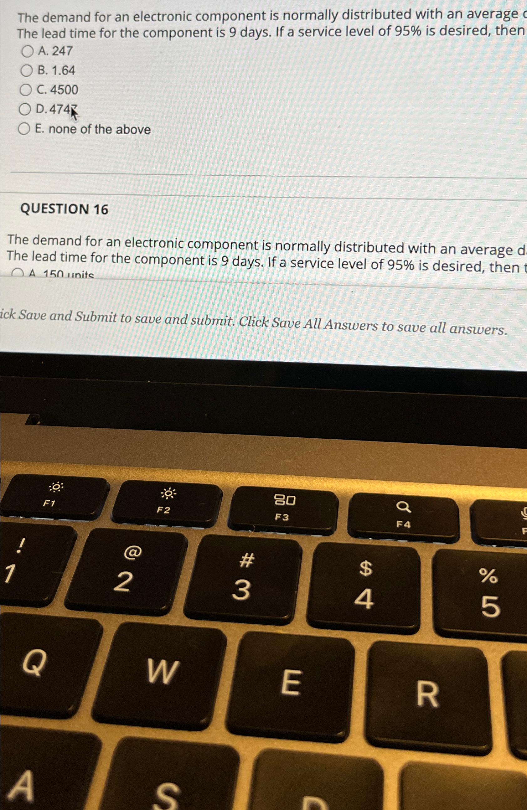  The demand for an electronic component is normally distributed with an