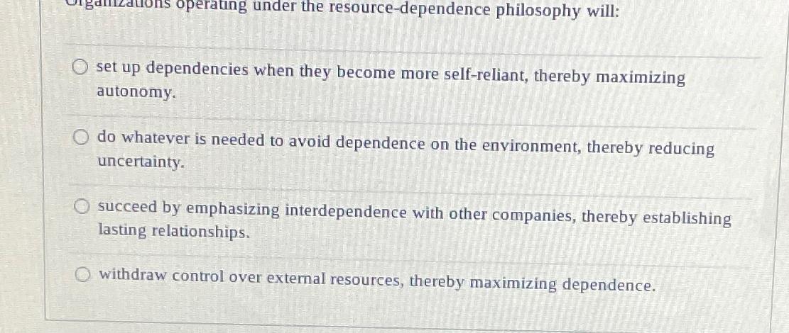  set up dependencies when they become more self-reliant, thereby maximizing autonomy.